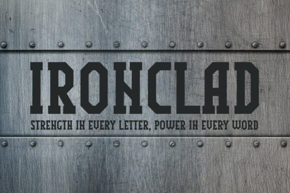 Ironclad: A Bold Display Typeface